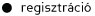 regisztráció